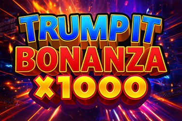 Trump It Bonanza X1000